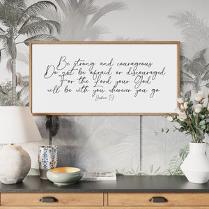 be strong and courageous | joshua 1 9 | christian wall decor | bible verse wall art | signs with scripture | wood sign | framed wood sign