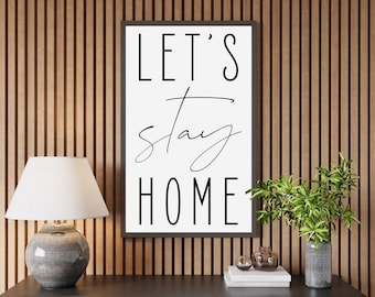 Let's Stay Home Wood Sign | Farmhouse Living Room Decor