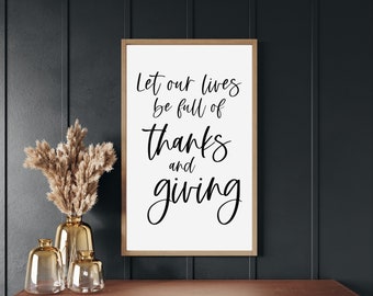 fall signs, vertical wooden sign, living room wall decor, wood framed signs, let our lives be full of thanks and giving, fall wall decor