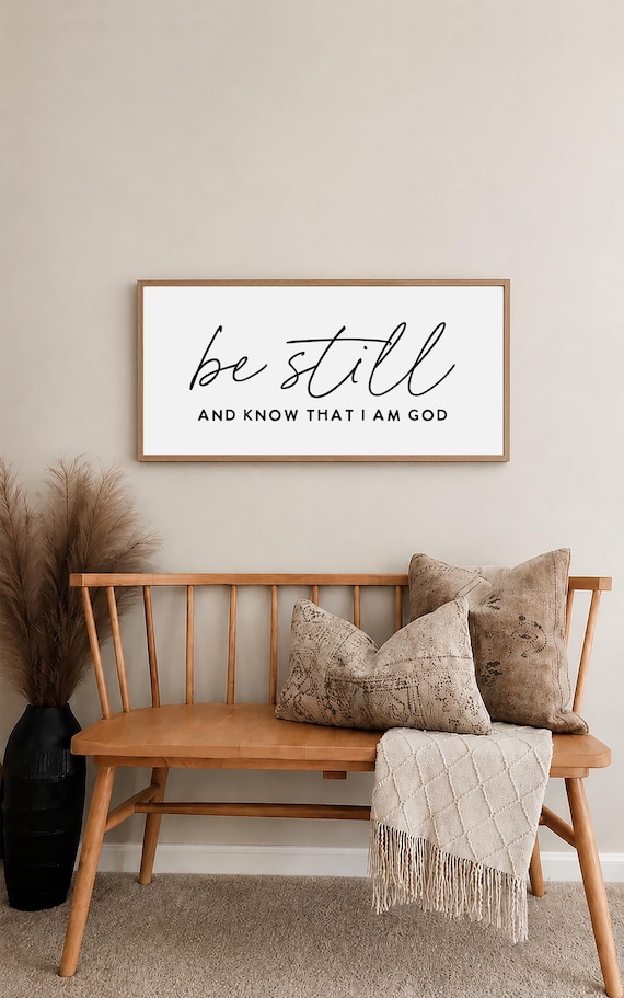 be still and know that I am God sign, wood framed sign, scripture sign, home wall decor, bible verse wall art, psalm 46 10, bible verse sign