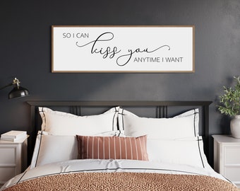 Pour que je puisse t'embrasser quand je le veux, enseigne, décoration murale de la chambre principale, décoration murale de la chambre au-dessus du lit, enseignes de chambre à coucher, décoration de chambre à coucher