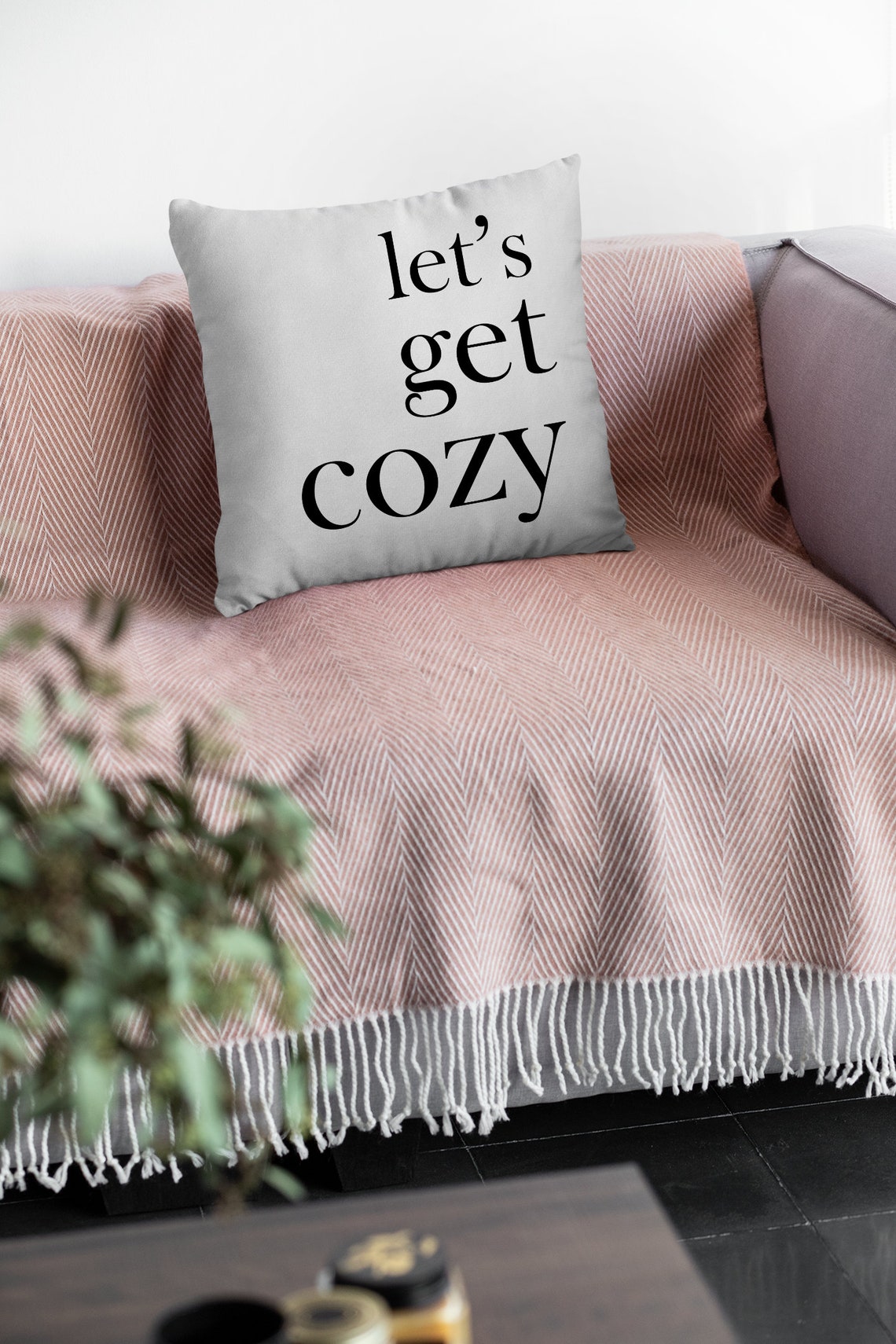 Let's Get Cozy Pillow Throw Pillows Decorative Pillow Etsy UK