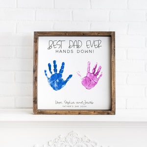 DIY fathers day handprint sign, Personalized gift from kids, Best dad ever hands down sign, Custom fathers day gift from kids or grandkids