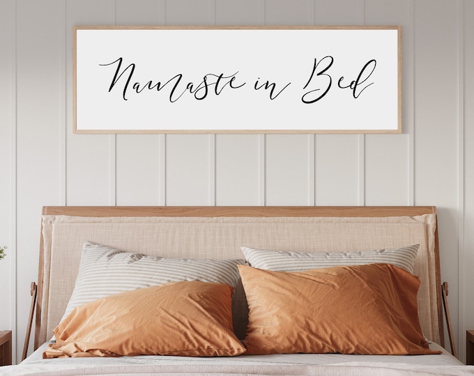 Namaste in Bed Wood Sign: Bedroom Wall Decor