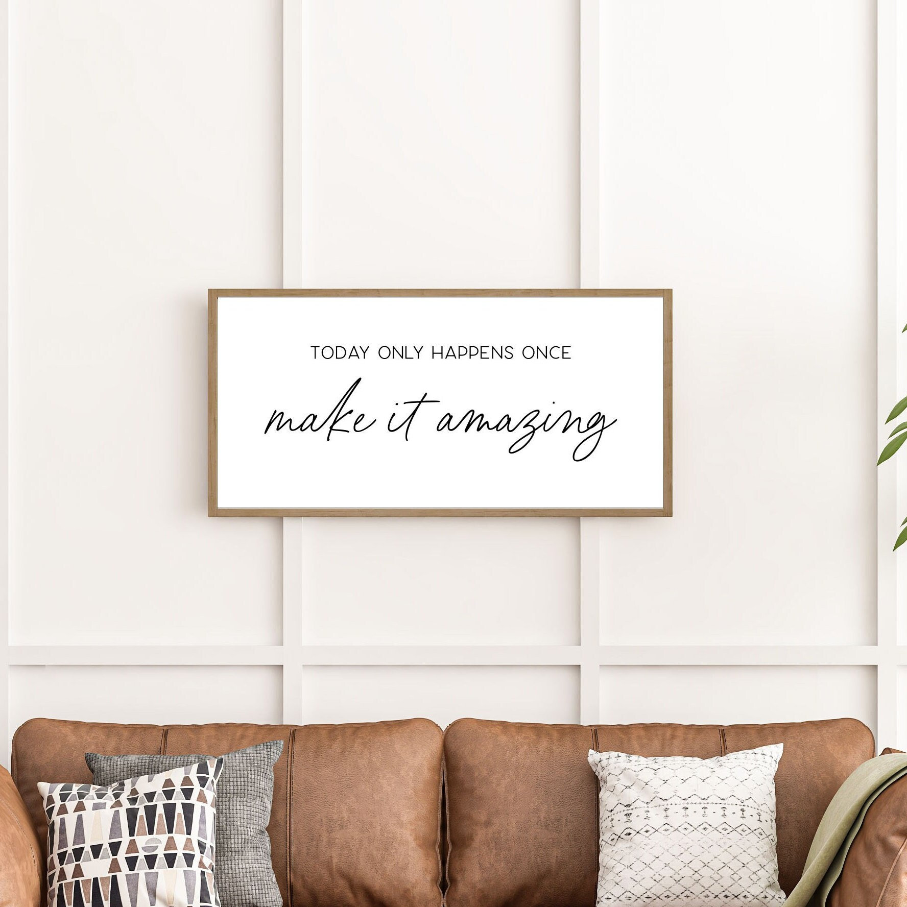 Today Only Happens Once Make It Amazing Sign, Inspirational Signs, Wood Sign Decor, Motivational Quotes Decor Sign