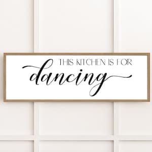 This Kitchen Is For Dancing Sign | Kitchen Dancing Sign | Farmhouse Kitchen | Kitchen Decor | Kitchen Wall Art | Wood Kitchen Signs | Framed