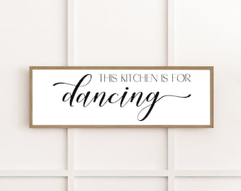 This Kitchen Is For Dancing Sign, Farmhouse Framed Wood Wall Decor