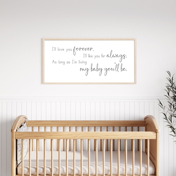 i'll love you forever i'll like you for always sign, nursery wall decor, nursery signs, sign for above crib, farmhouse nursery, wall art
