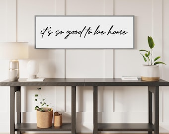 Its So Good To Be Home Sign | Welcome Home Sign | Lets Stay Home | Living Room Sign | Housewarming Gift | Wall Art | Wood Sign | Farmhouse