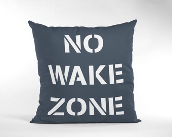 No Wake Zone Pillow: Lake House Cabin Decor