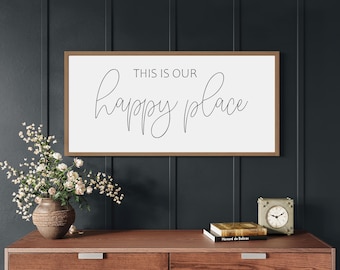this is our happy place sign, wood signs for home, farmhouse wall decor for living room, entry way sign, sign for above couch, family room