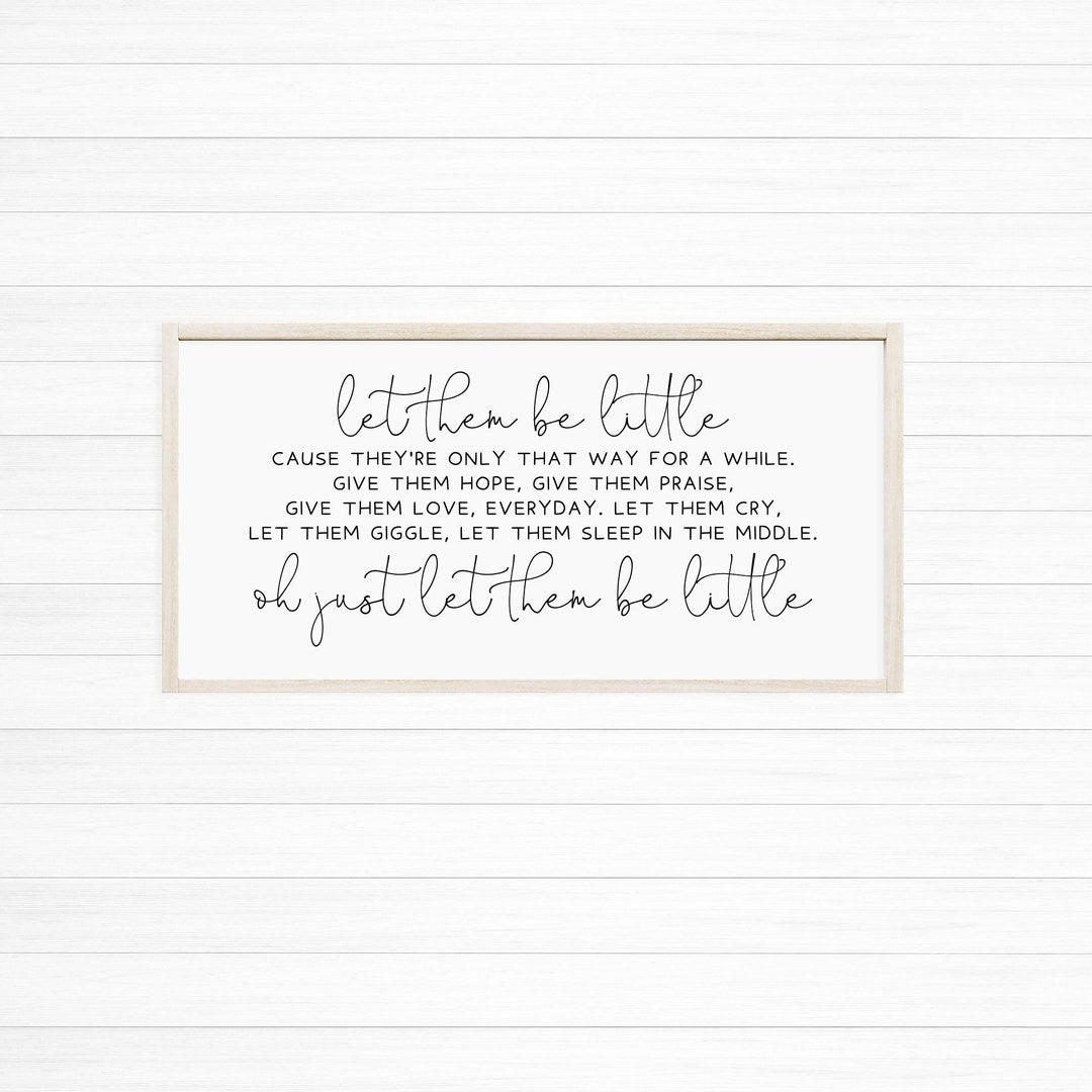Let Them Be Little Signbaby Room Decornursery Wall Decorwood Framed