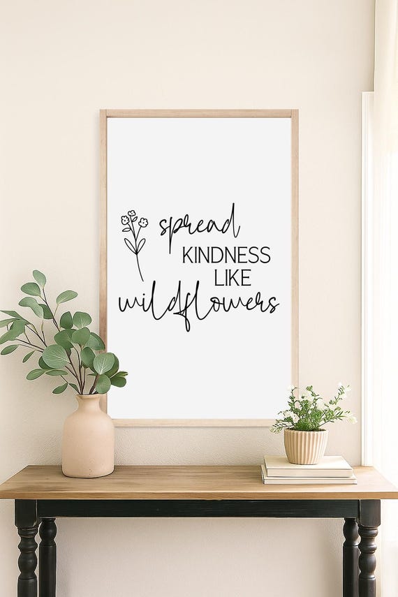 Spread Kindness Like Wildflowers Wooden Sign | Wildflower Quote Wall Art Framed