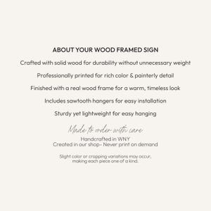 May include: Text on a cream-colored background reads "ABOUT YOUR WOOD FRAMED SIGN." Details include solid wood construction, professional printing, a real wood frame, sawtooth hangers, and the phrase "Made to order with care."