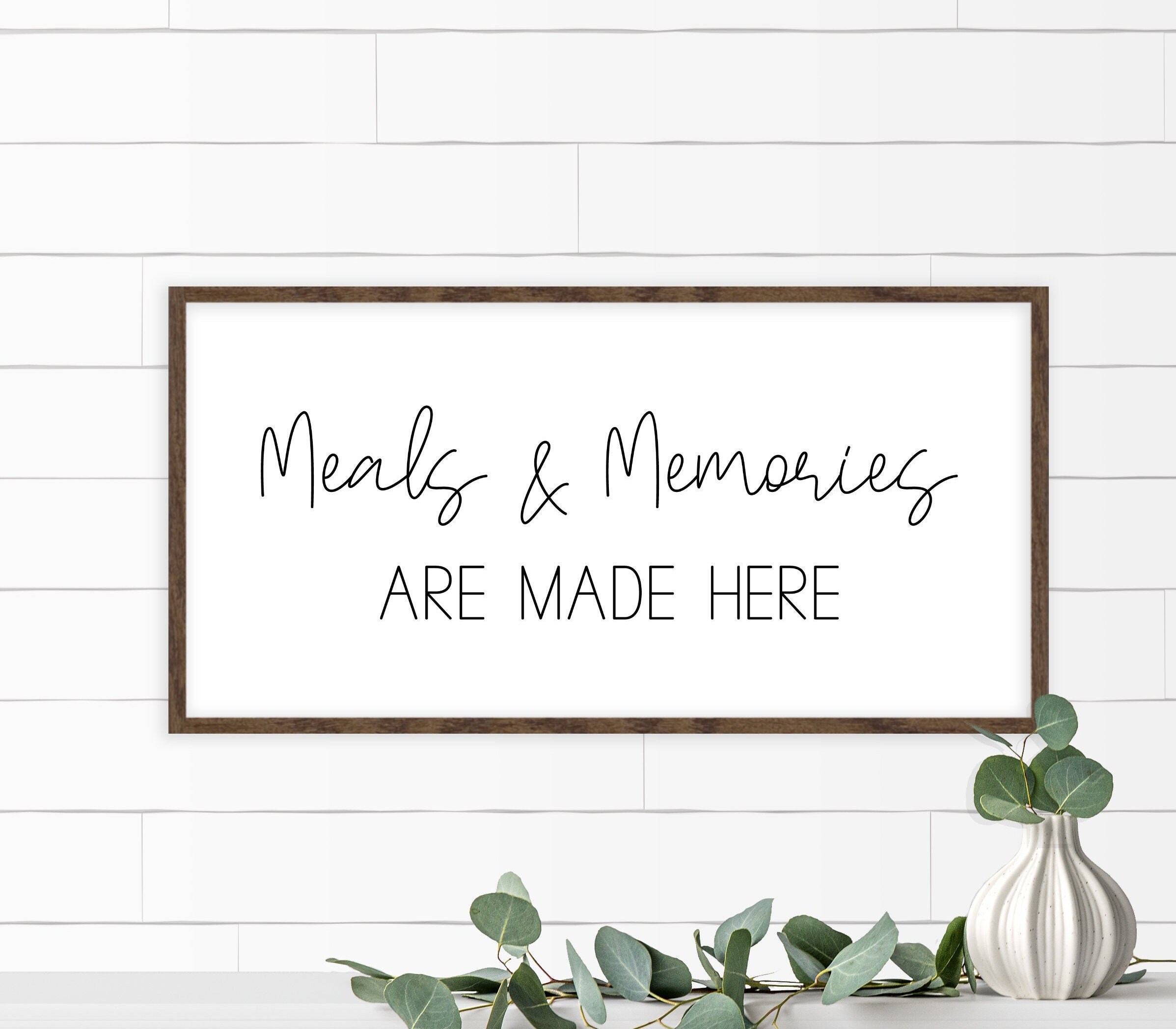 Meals and Memories Are Made Here Sign Kitchen Wall Decor Etsy