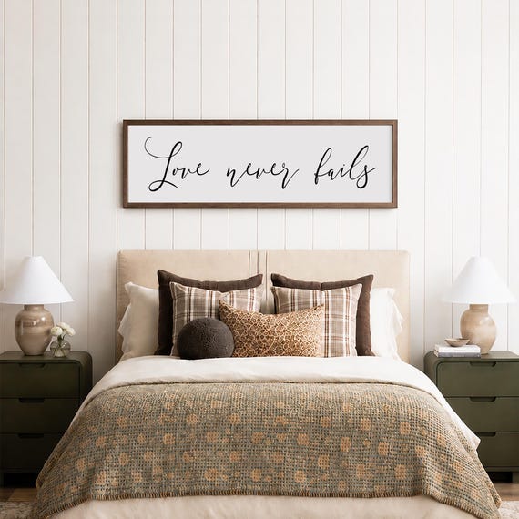 Love Never Fails | Above Bed Decor | Master Bedroom Wall Decor | Sign For Above Bed | Modern Farmhouse | Wood Framed Sign | Christian Decor