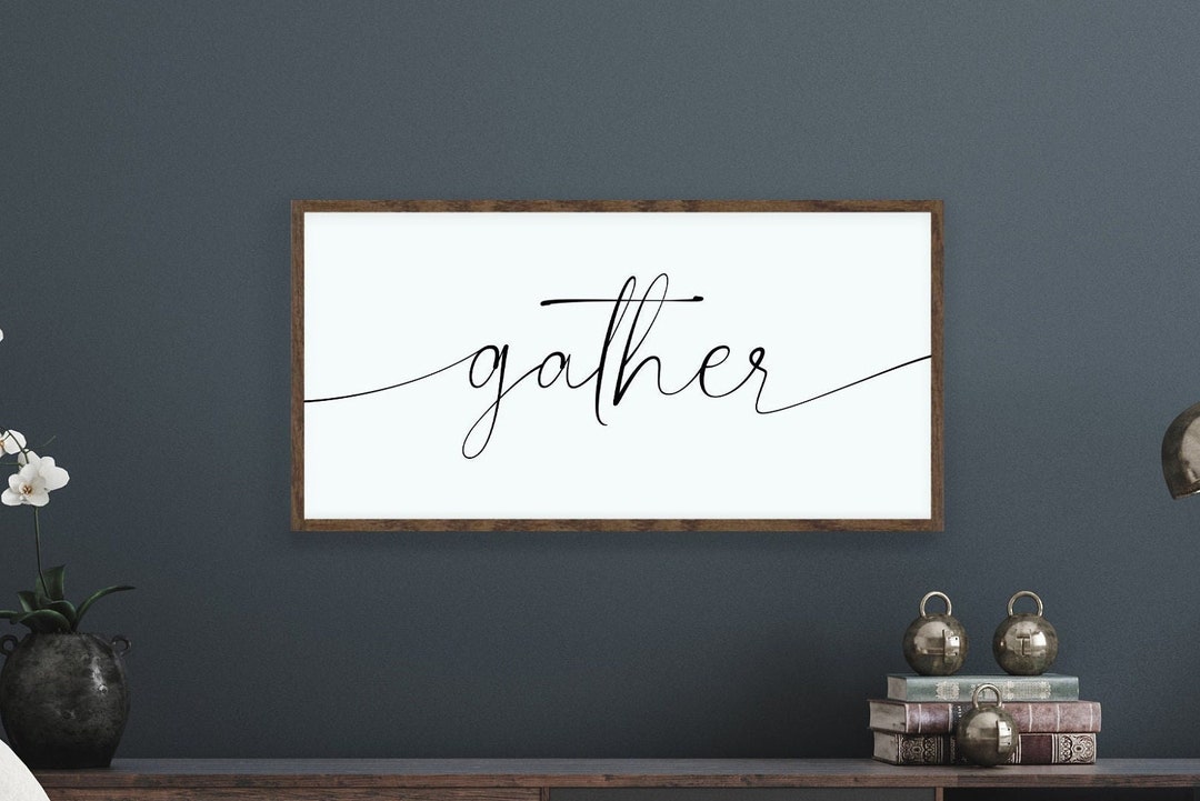 Gather Sign, Dining Room Wall Decor, Wood Signs, Gather Wall Decor