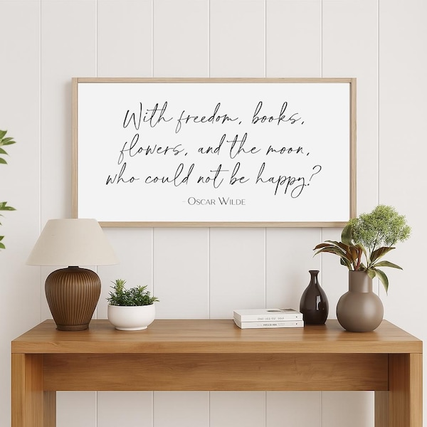Oscar Wilde Quote Sign: Freedom, Books, Flowers - Gift for Book Lovers