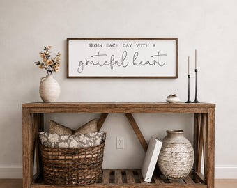 Begin Each Day With A Grateful Heart Sign, Living Room Wall Decor, Wood Signs, Inspirational signs, Grateful Heart Sign, Grateful Wood Sign