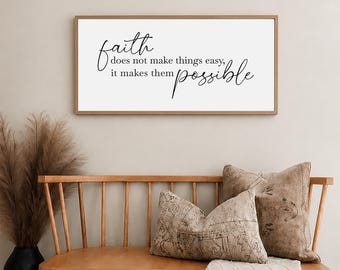 Faith Makes Things Possible Wood Sign - Inspirational Wall Decor