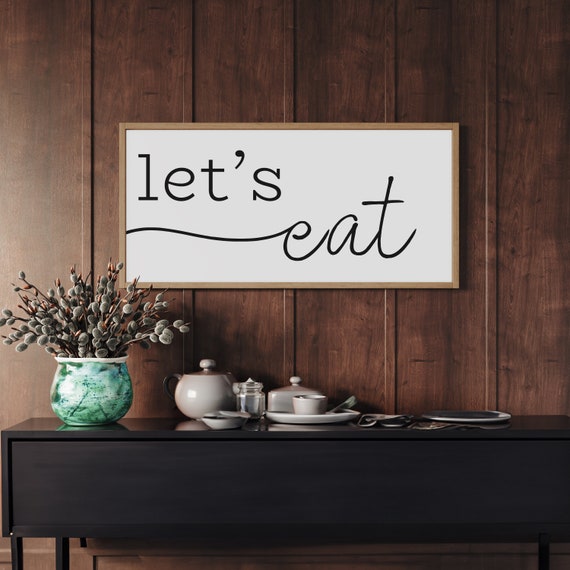 Let's Eat Wood Sign, Farmhouse Kitchen Wall Decor