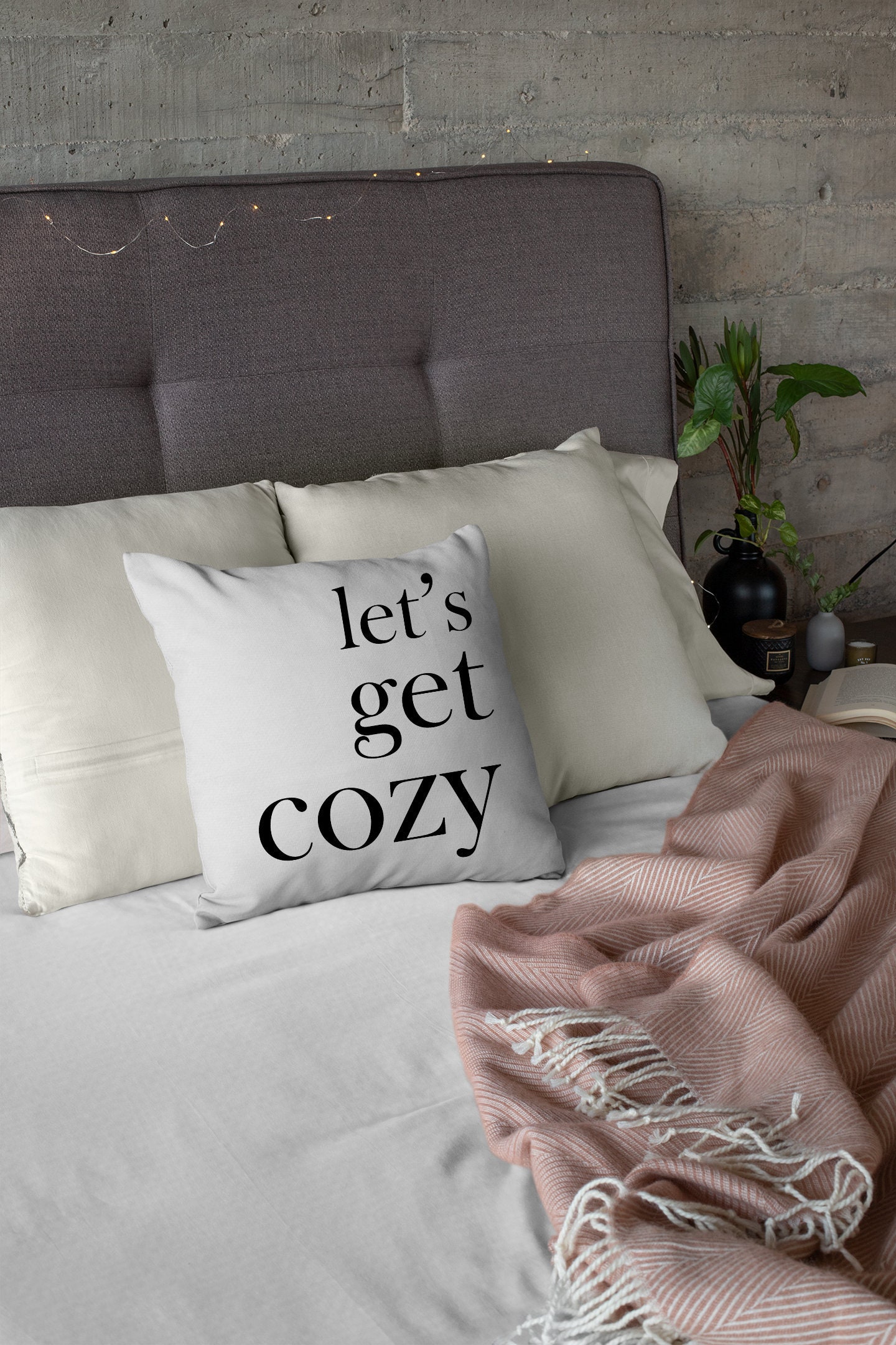 Let's get cozy pillow discount