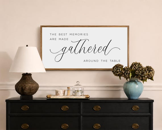 the best memories are made gathered around the table sign, dining room wall decor, kitchen sign, kitchen wall decor, farmhouse kitchen decor