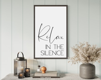 Relax In The Silence Wood Sign - Bathroom Wall Decor