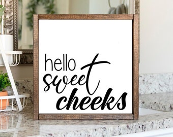 Hello Sweet Cheeks Sign | Bathroom Wall Decor | Farmhouse Bathroom Sign | Kids Bathroom | Wood Framed Sign | Wall Decor | Guest Bath