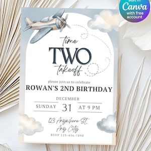 May include: A birthday invitation with a vintage airplane illustration. The invitation reads "Time Two Takeoff" and includes details for Rowan's 2nd birthday on December 31st at 9 PM. The design includes clouds and the text "Edit in Canva with free account."
