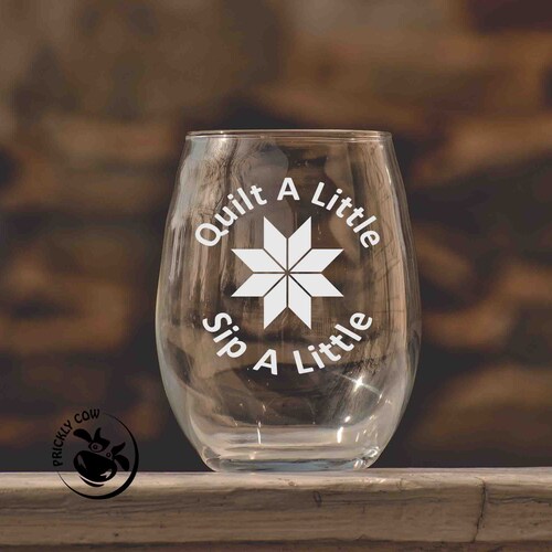 Quilting Gift Quilters Wine Glass Quilter Gifts Quilting Etsy