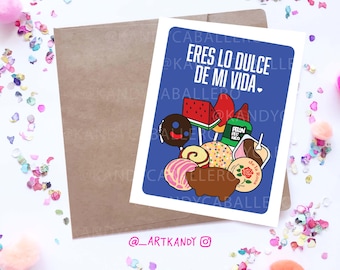 Lo dulce de mi vida // Mi Vida //Greeting Card//You're Sweet Birthday Card//Spanish//Amor//Love Candy//Food//Funny//Hugs//Cute //Te amo