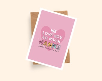 Love you Nanny Card | Mother's Day Card | A6 Card | Love Heart Card | Nan, Nana