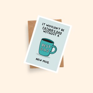 Ce ne serait pas la fête des pères sans une nouvelle carte mug | Carte de fête des pères | Carte A6 | carte pour papa | Meilleure carte papa | Carte Beau-père