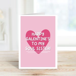 Happy Galentine's to my Soul Sister Karte | Valentinstag Karte für Freund | A6 Karte | Freundschaftskarte | Galentines Geschenk | Bester Freund-Karte