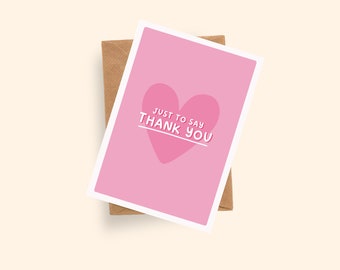 Just to say Thank You Card | Thank you Card | A6 Card | Best Friend Card | Appreciation Card | Teacher Card | Bestie Card | Thank you