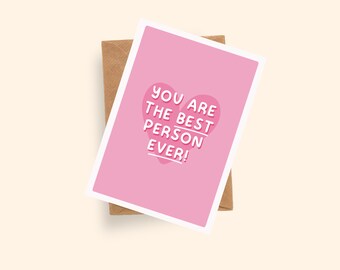 You are the Best Person Ever Card | Bestie Card | A6 Card | Valentines Day Card | Boyfriend Card | Girlfriend Card | Best Person Gift
