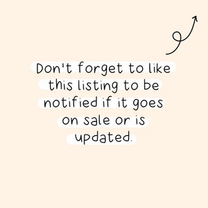 May include: Text on a white background with a black arrow pointing upwards. The text reads: "Don't forget to like this listing to be notified if it goes on sale or is updated."