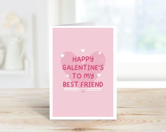 Happy Galentine's to my Best Friend Card | Valentine's Day Card for Friend | A6 Card | Friendship Card | Galentine's Day Gift | Bestie Card