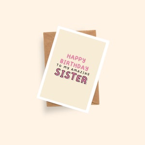 Alles Gute zum Geburtstag meiner Schwester Karte | Alles Gute zum Geburtstag Karte | A6 Karte | Karten für Schwester | Erstaunliche Schwester Karte | Schwester-Karte