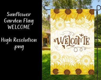 Sunflower Welcome Garden Flag Design: 12x18 Sublimation Template (PNG Digital Download)