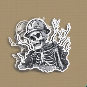 May include: A black and white sticker of a skeleton wearing a hard hat, breaking through a wall. The skeleton is wearing a hard hat and has a skull face. The sticker is on a brown background.