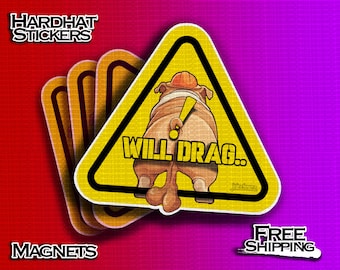 Will Drag Funny Construction Worker Sticker or Magnet