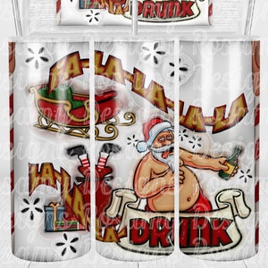 3D Fa La La La La La La La Drunk Inflated Tumbler Wrap PNG, Puffy, Seamless, Christmas, Funny, Tumbler Design, Deck The Halls, 20 oz