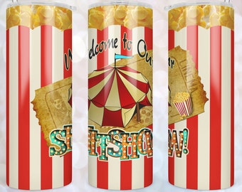 20 oz Skinny tumbler Sublimation Welcome to Our Shitshow Seamless Tumbler Wrap Straight Warped Tapered Digital Download PNG