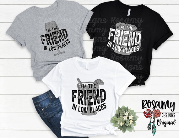 I am The Friend in Low Places