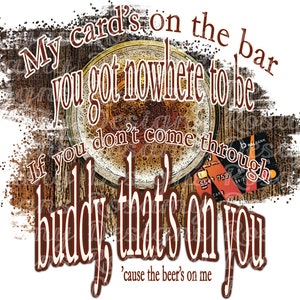 Beers On Me PNG, Sublimation PNG, TShirt Design, Design Download, Sublimation Transfer, Retro Sublimation, Country Western