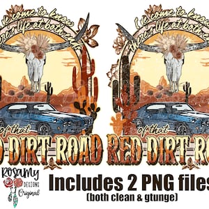 Red Dirt Road PNG, Sublimation PNG, TShirt Design, Design Download, Sublimation Transfer, Retro Sublimation, Country Music, Country Western