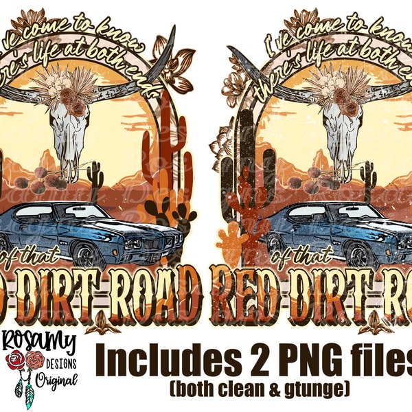 Red Dirt Road PNG, Sublimation PNG, TShirt Design, Design Download, Sublimation Transfer, Retro Sublimation, Country Music, Country Western