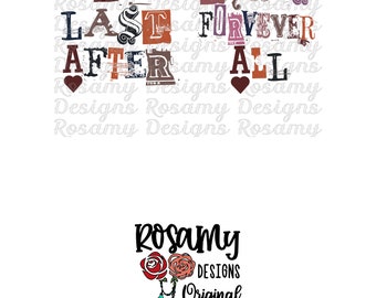 Some Things Last Forever After All PNG, Sublimation PNG, TShirt Design, Sublimation Transfer, Retro Sublimation, After All PNG